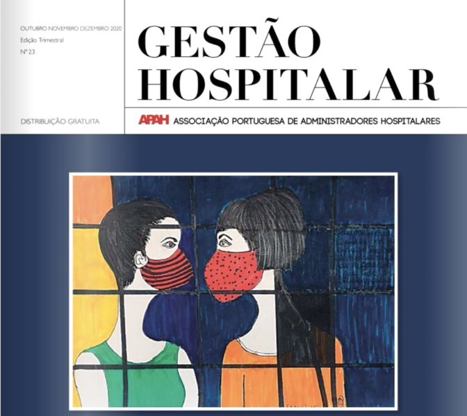 «Aprender com a Covid-19: A visão dos gestores de saúde em Portugal» en la Revista Gestão Hospitalar (GH) de APAH